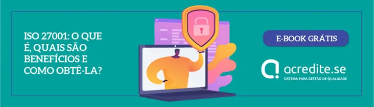 E-book gratuito: ISO 27001: o que é, quais são benefícios e como obtê-la? - Acredite.se