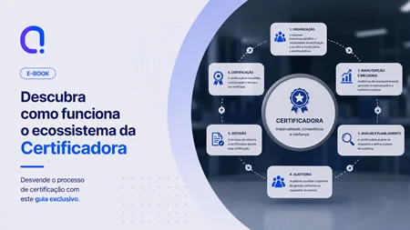 Descubra como funciona o ecossistema da Certificadora