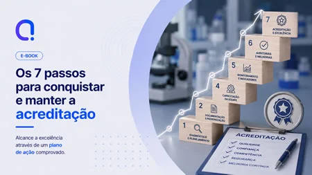 Os 7 passos para conquistar e manter a acreditação