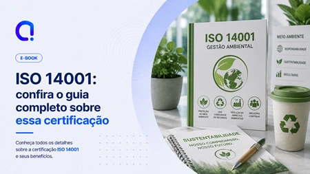 ISO 14001: confira o guia completo sobre essa certificação