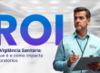 ROI da Vigilância Sanitária e o impacto das inspeções em laboratórios clínicos